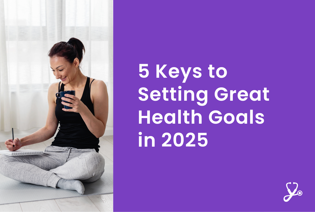 5 Keys to Setting Great Health Goals in 2025